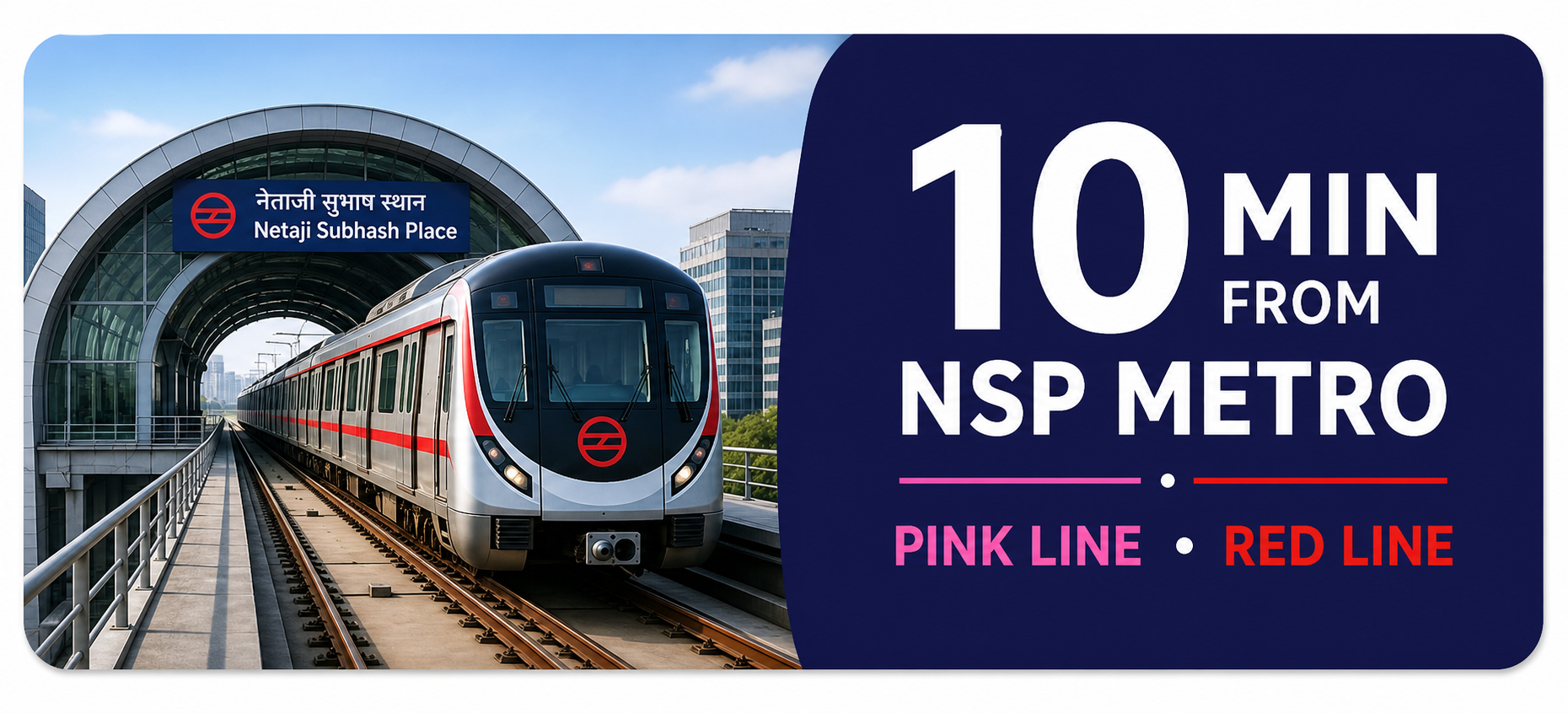 NSP Metro Station is 10 minutes from VMC Pitampura, accessible via Pink Line and Red Line