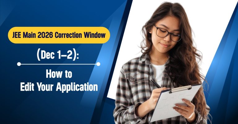JEE Main 2026 Correction Window (Dec 1–2): Edit Form