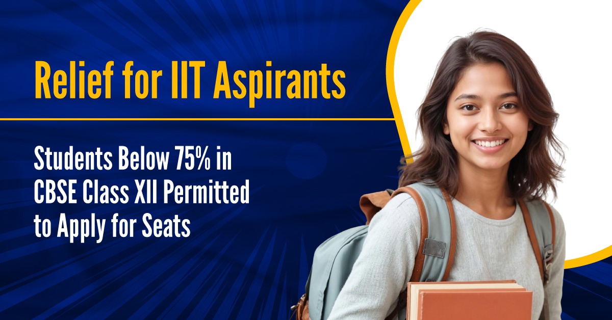 75% in CBSE Class XII Permitted to Apply for Seats