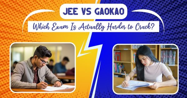 jee-vs-gaokao-which-exam-is-harder-to-crack