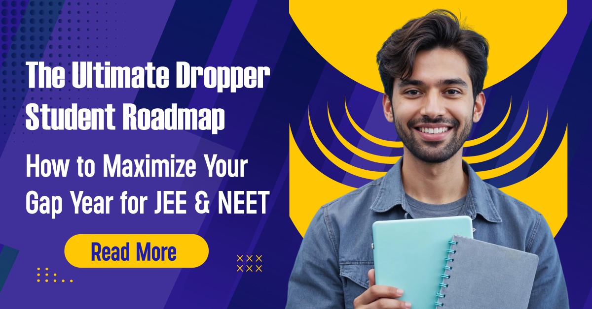 JEE NEET Dropper Roadmap