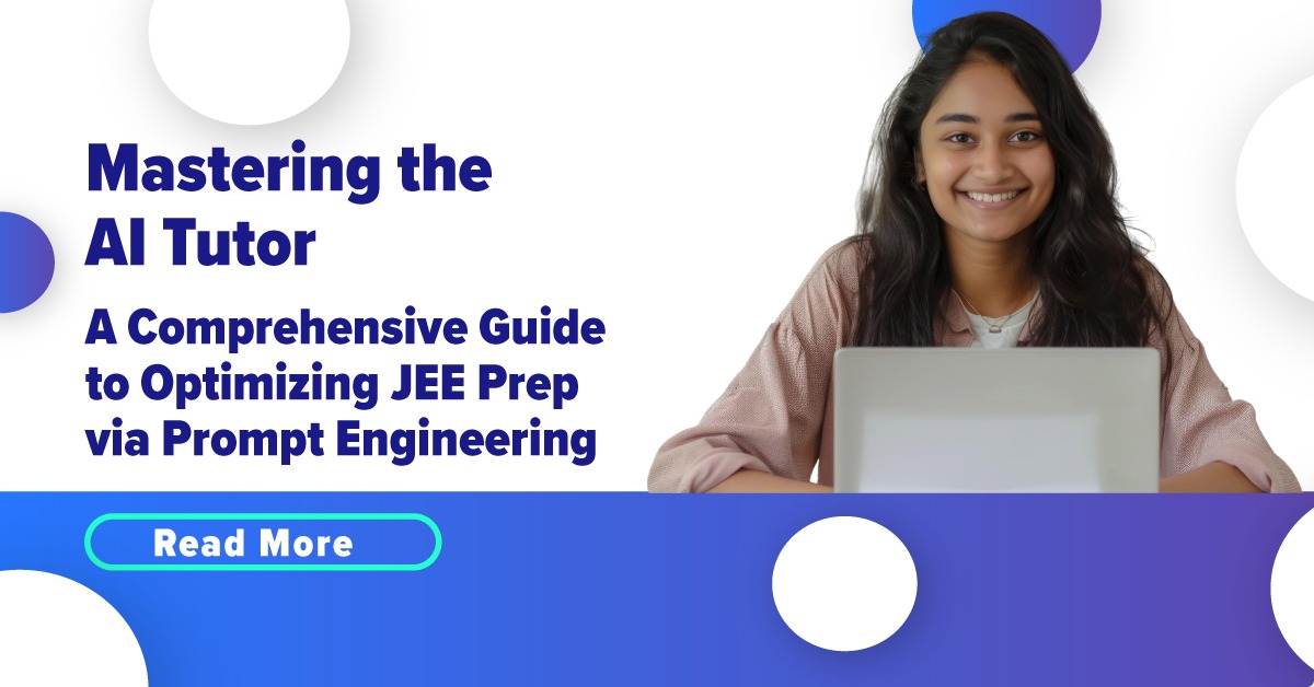 JEE Prep via Prompt Engineering
