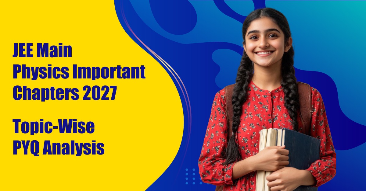 JEE Main Physics Important Chapters