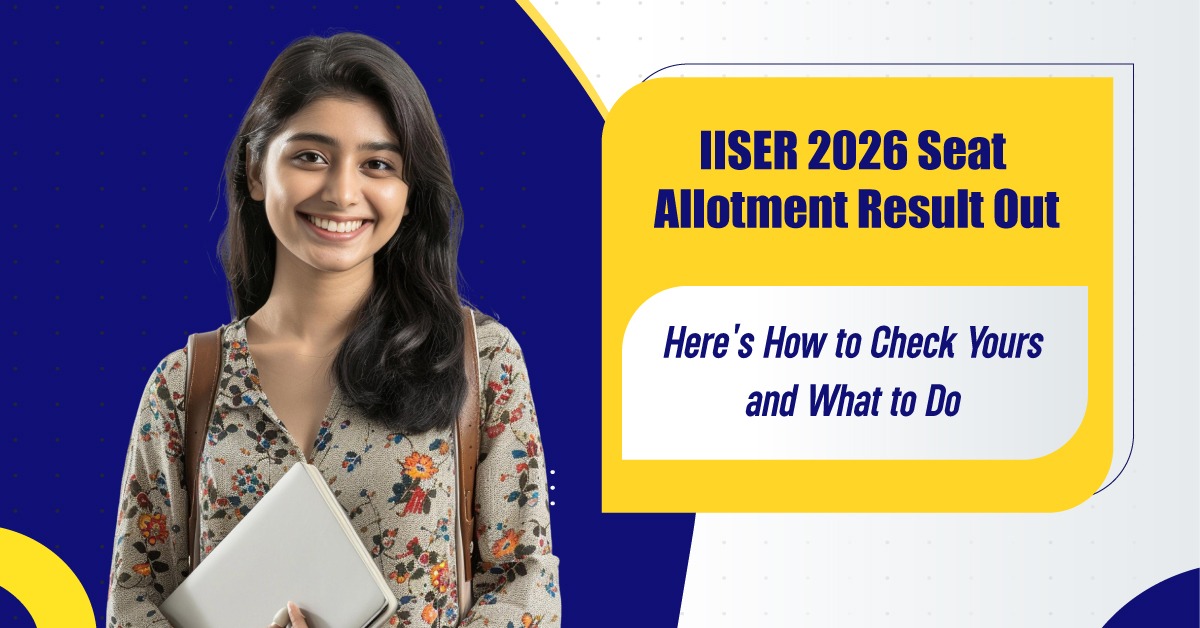 IISER 2026 Seat Allotment Result
