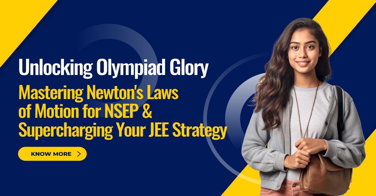 Newton's Laws of Motion for NSEP