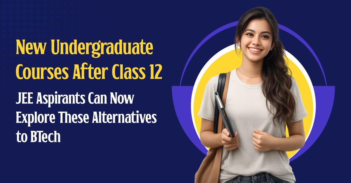 Career Alternatives Beyond BTech for JEE Aspirants